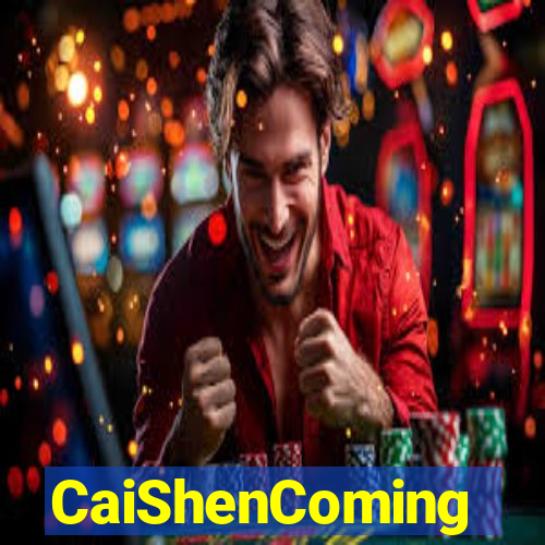 CaiShenComing