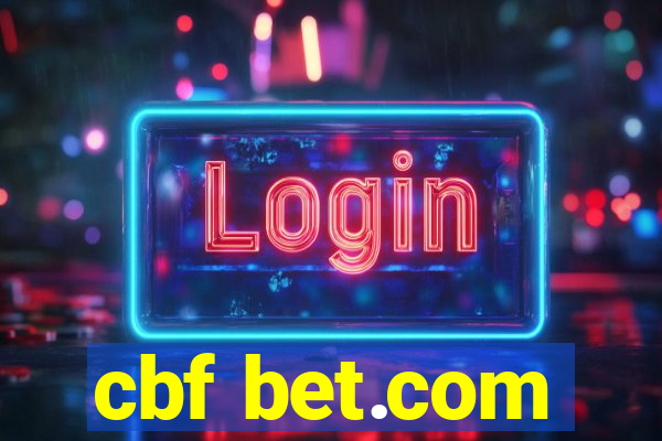 cbf bet.com