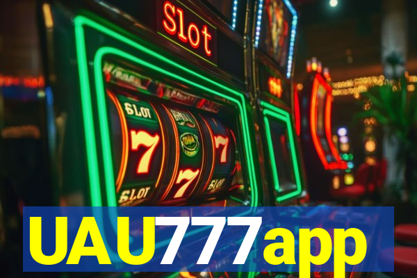 UAU777app