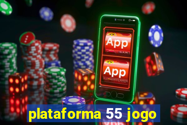 plataforma 55 jogo