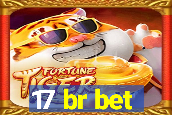 17 br bet