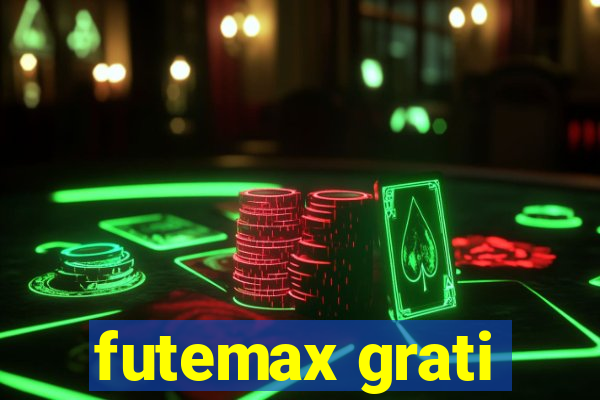 futemax grati