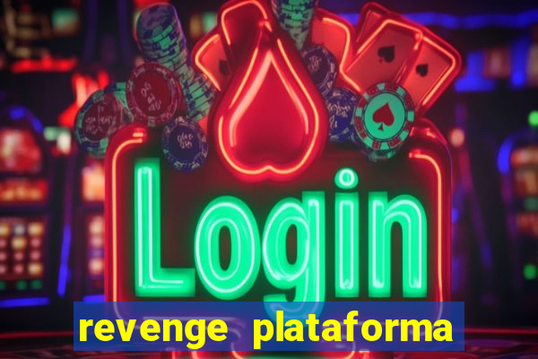 revenge plataforma de jogos