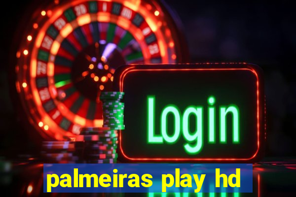 palmeiras play hd