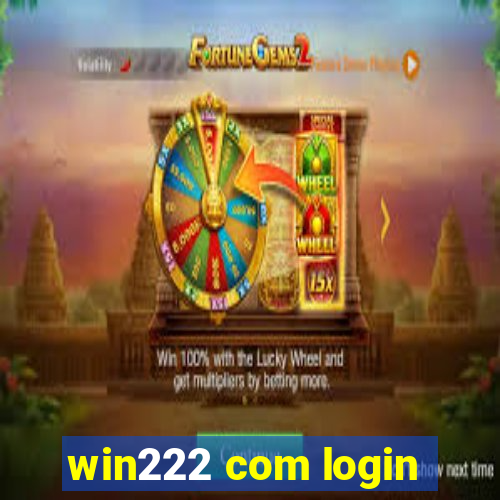 win222 com login