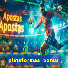 plataformas bonus no cadastro