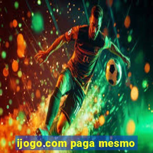 ijogo.com paga mesmo