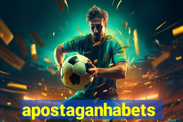 apostaganhabets