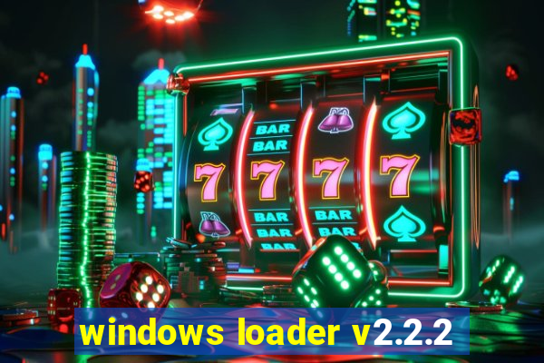 windows loader v2.2.2