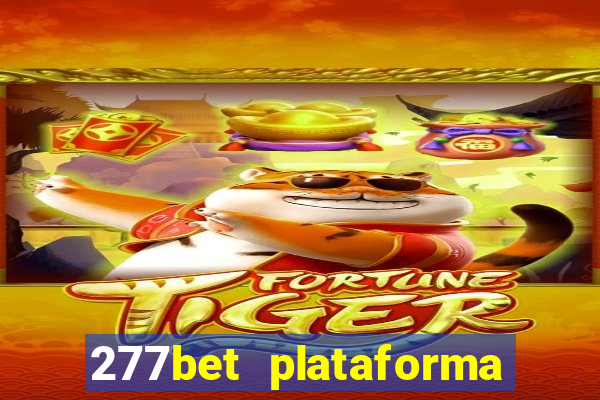 277bet plataforma de jogos