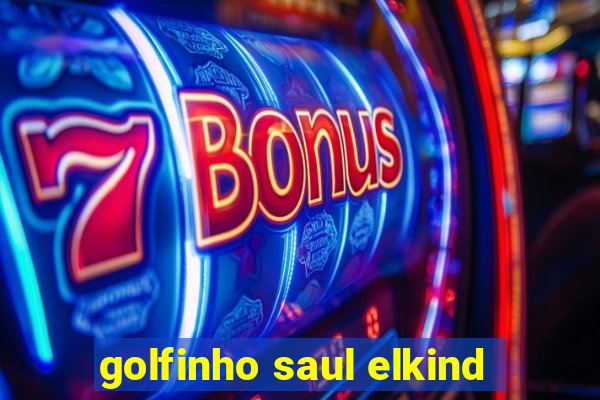 golfinho saul elkind