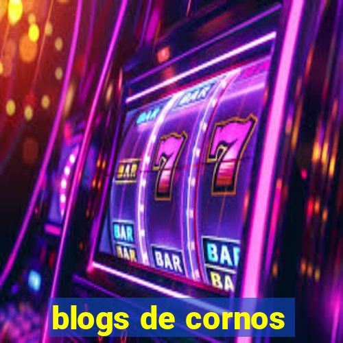 blogs de cornos