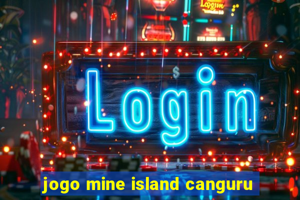 jogo mine island canguru