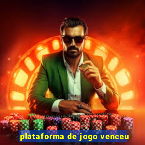 plataforma de jogo venceu