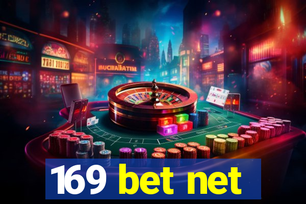 169 bet net