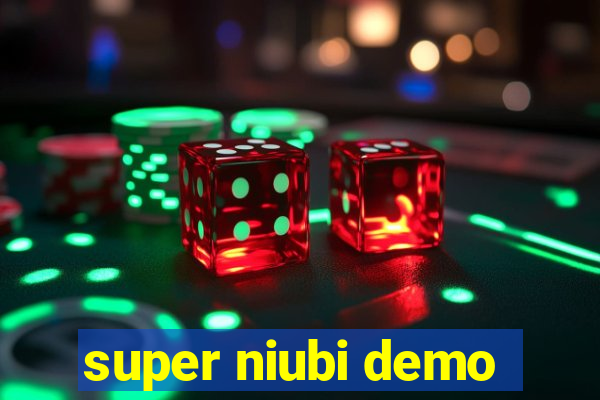 super niubi demo