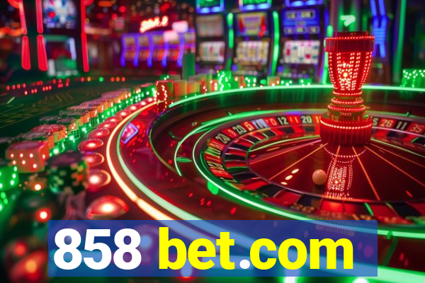 858 bet.com