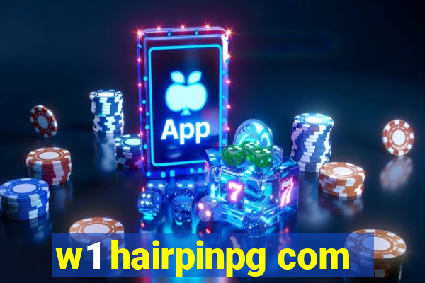 w1 hairpinpg com