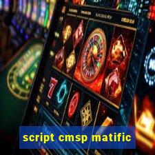 script cmsp matific