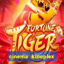 cinema kinoplex norte shopping