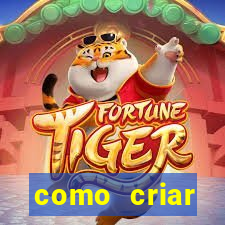 como criar plataforma de jogo do tigre