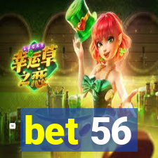 bet 56