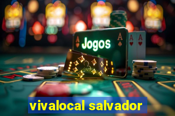 vivalocal salvador