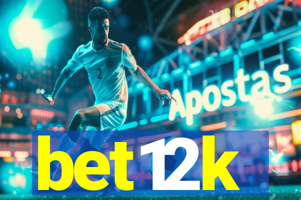 bet12k