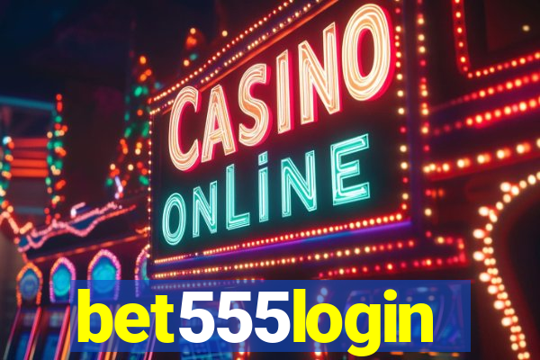 bet555login