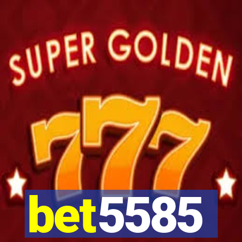 bet5585