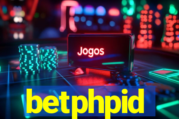 betphpid