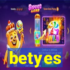 betyes