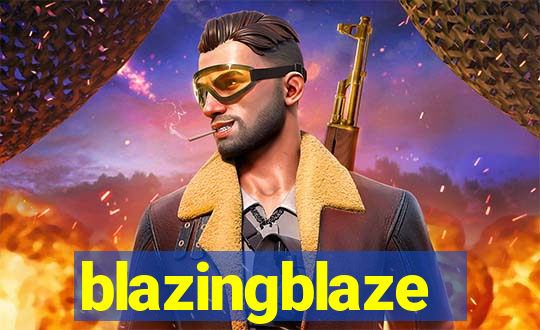 blazingblaze