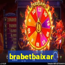 brabetbaixar