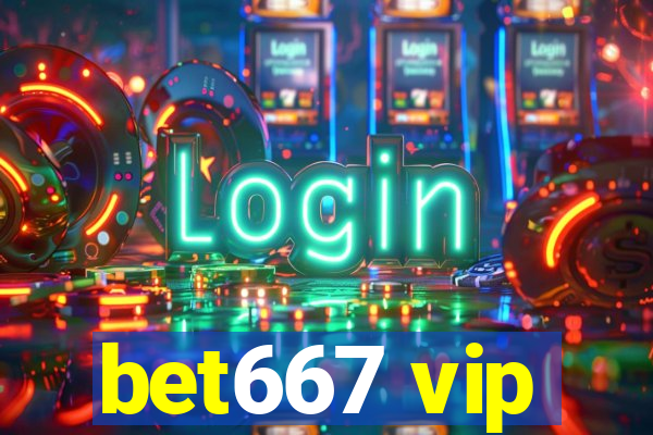 bet667 vip