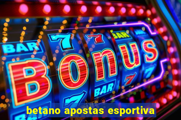 betano apostas esportiva