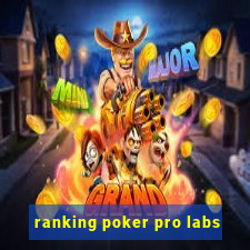 ranking poker pro labs