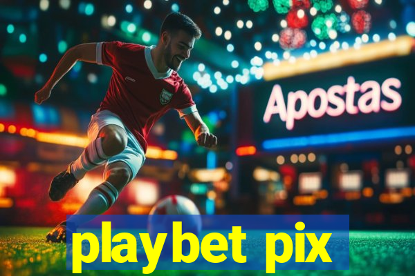 playbet pix