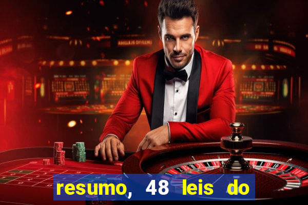 resumo, 48 leis do poder pdf