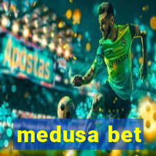 medusa bet