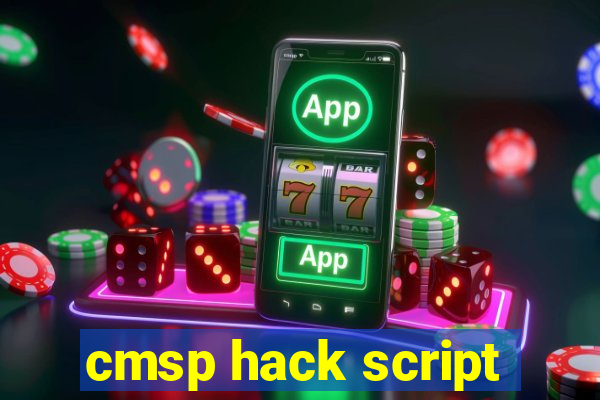 cmsp hack script