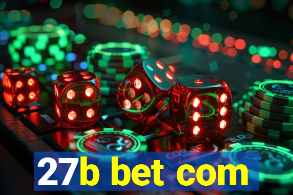 27b bet com