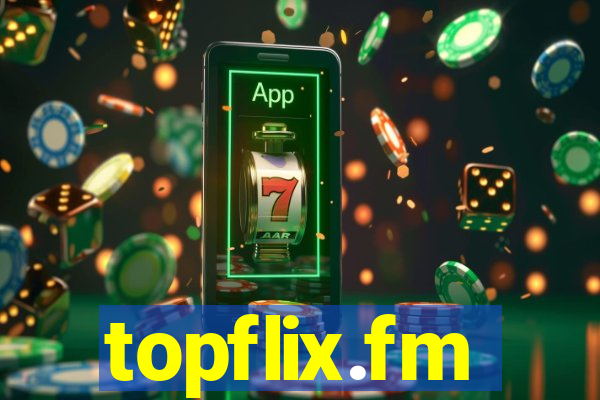 topflix.fm