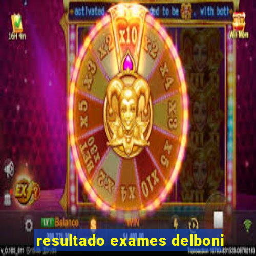 resultado exames delboni