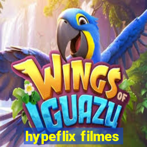 hypeflix filmes