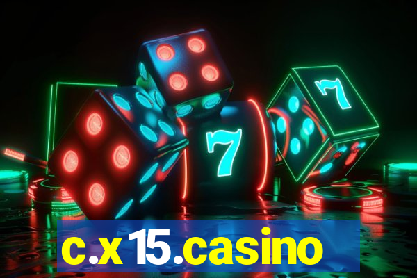 c.x15.casino