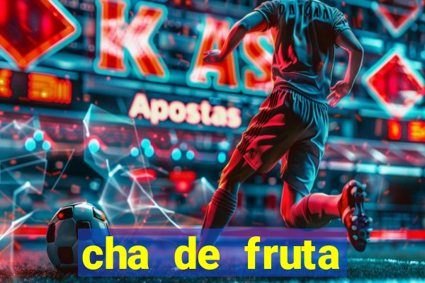 cha de fruta estrela stardew valley id stardew valley