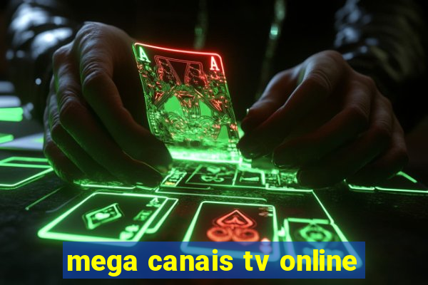 mega canais tv online