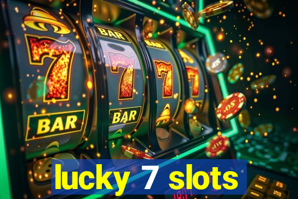 lucky 7 slots