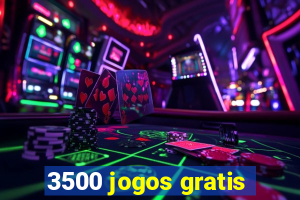 3500 jogos gratis